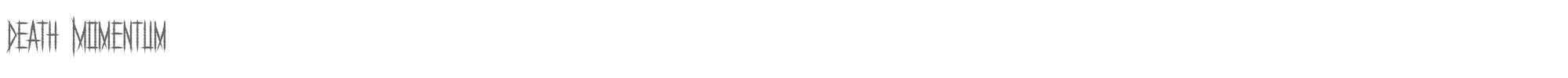 Sample characters Death Momentum Font